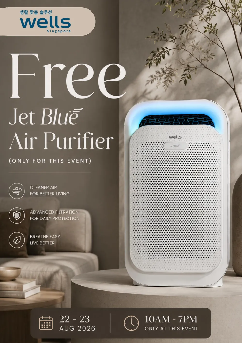Wells Singapore — Free Jet Blue air purifier